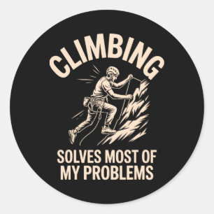 Climbing And Fishing The Ultimate Problem Solvers Classic Round Sticker