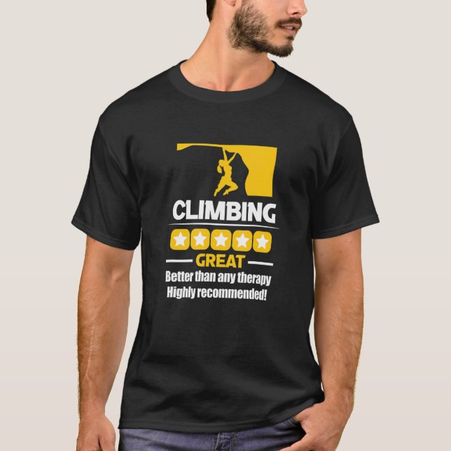 Climbing Better Than Any Therapy Highly Recommende T-Shirt (Front)