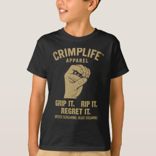 Climbing Bouldering Crimp Life Funny Climber Sayin T-Shirt