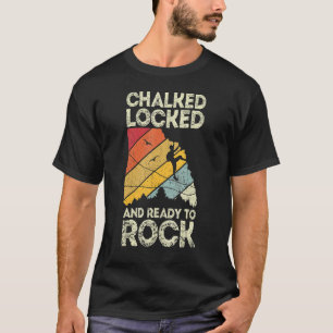 Climbing Bouldering Mountaineering Chalked Locked T-Shirt