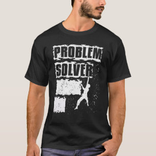Climbing Bouldering Mountaineering Problem Solver T-Shirt