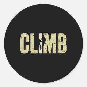 Climbing Climb Letters Climbing Rock Climber For C Classic Round Sticker