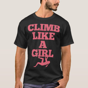 Climbing Climber Climb T-Shirt