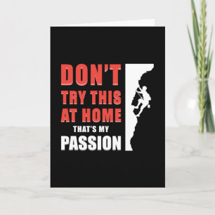 Climbing Climber Rock Mountains Climb Gift Idea Card