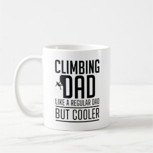 Climbing Dad Like A Regular Dad But Cooler Coffee Mug