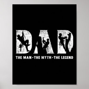 Climbing Dad The Man The Myth The Legend Father's Poster