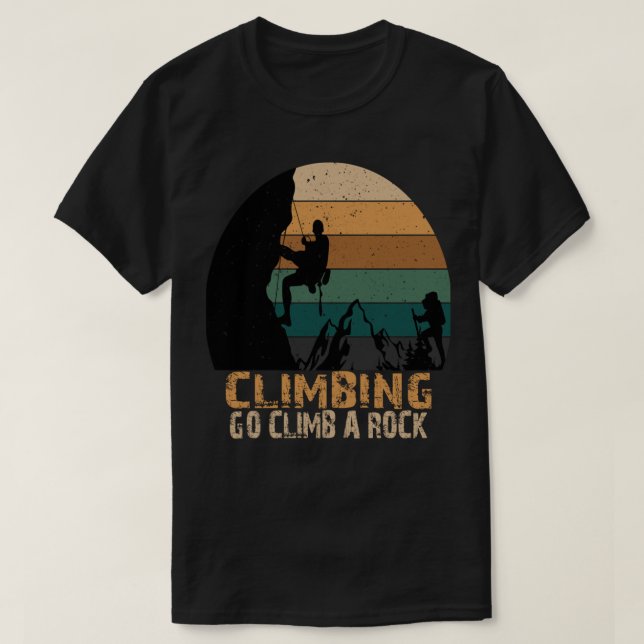 CLIMBING GO CLIMB A ROCK HIKING_009 T-Shirt (Design Front)