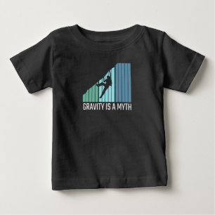 Climbing - Gravity Is a Myth Baby T-Shirt