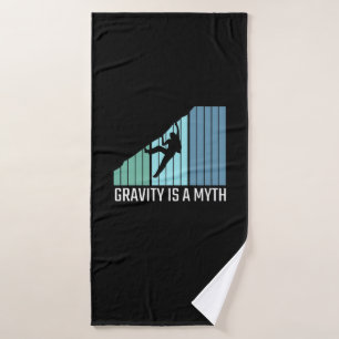 Climbing - Gravity Is a Myth Bath Towel