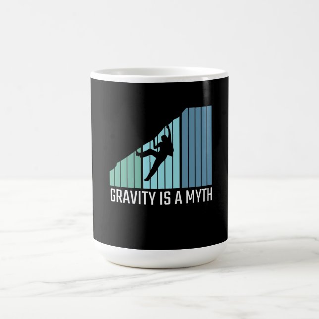 Climbing - Gravity Is a Myth Coffee Mug (Center)