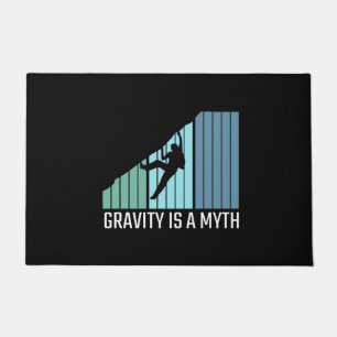 Climbing - Gravity Is a Myth Doormat