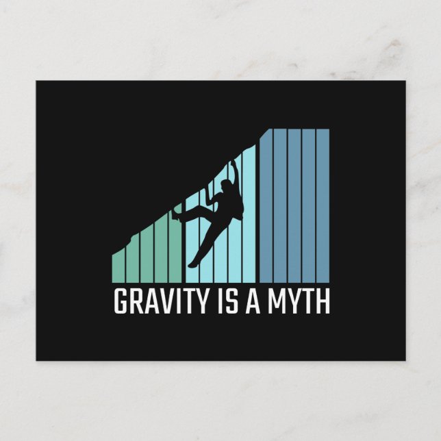 Climbing - Gravity Is a Myth Postcard (Front)