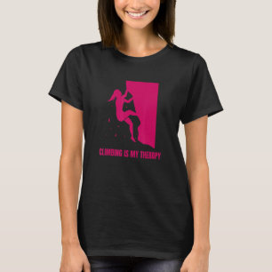 Climbing Is My Therapy Rock Climbing Boulderer T-Shirt