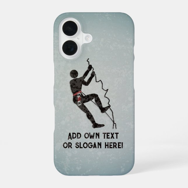 Climbing Mountain Rock-Face - own slogan / text on iPhone 16 Case (Back)