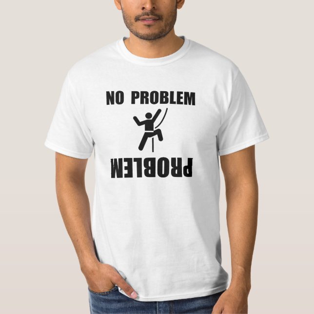 Climbing Problem T-Shirt (Front)
