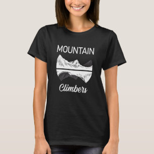 Climbing Rock Mountains Hiking Climber Gift Idea T-Shirt