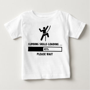 Climbing Skills Loading Baby T-Shirt