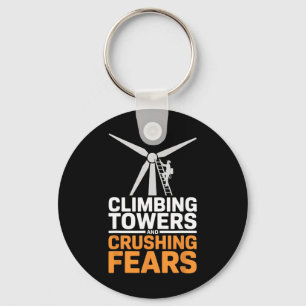 Climbing Towers And Crushing Fears Wind Turbine Te Key Ring