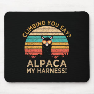 Climbing You Say Alpaca My Harness Funny Rock Clim Mouse Mat