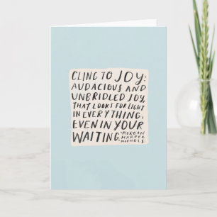 Cling to joy card