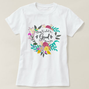 Cling to what is good T-Shirt