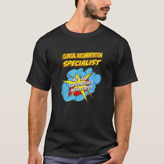 Clinical Documentation Specialist Funny Superhero  T-Shirt (Front)