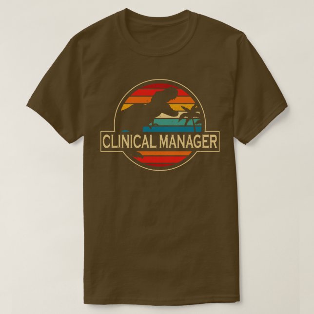 Clinical Manager Dinosaur T-Shirt (Design Front)