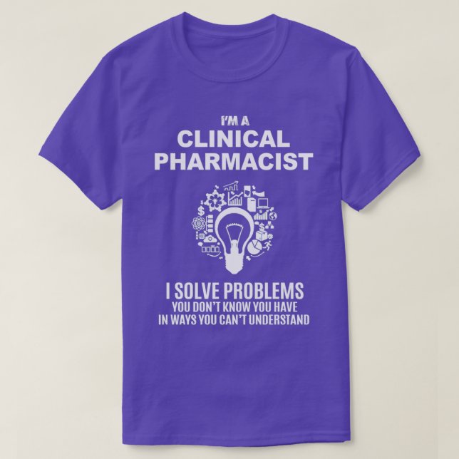 CLINICAL PHARMACIST SOLVE PROBLEMS WHITE T-Shirt (Design Front)