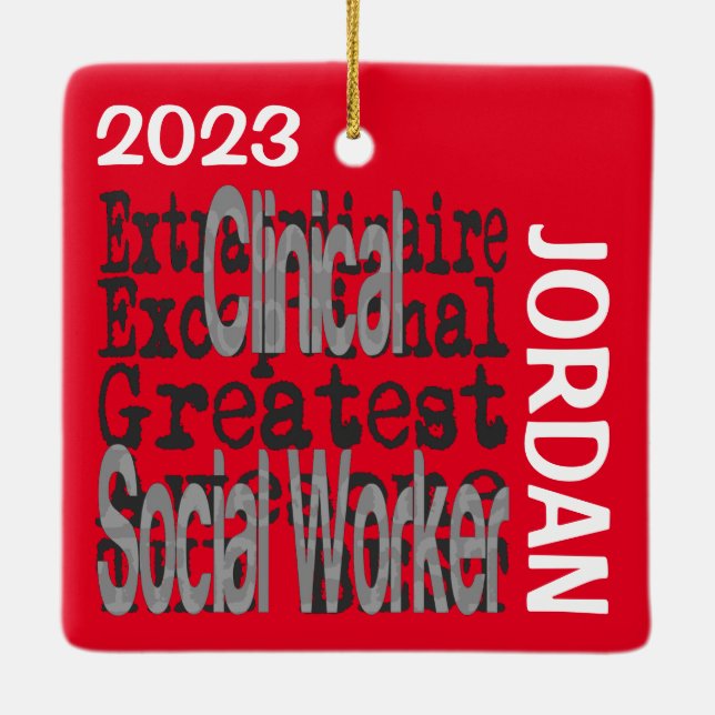 Clinical Social Worker Extraordinaire CUSTOM Ceramic Ornament (Back)