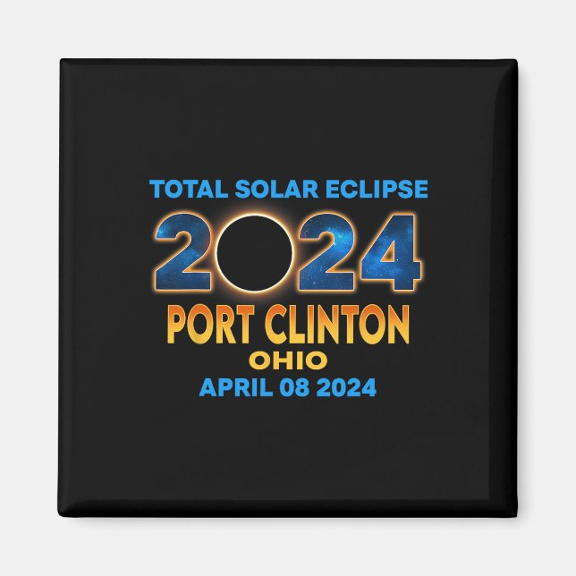 Clinton Ohio Eclipse 2024 Total Solar Eclipse  Magnet (Front)