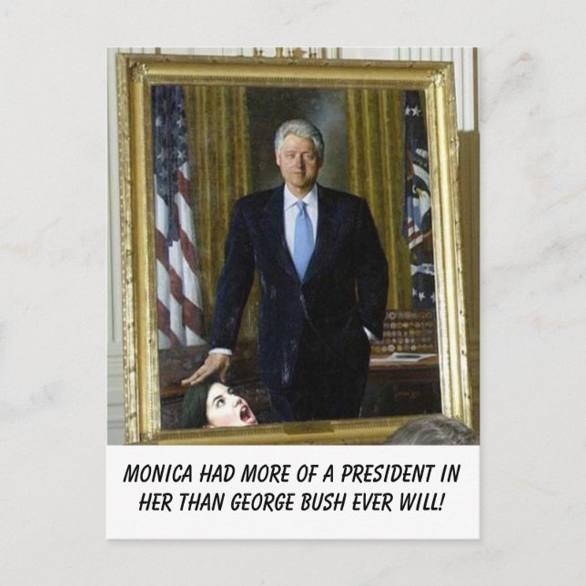 clinton_portrait_monica, Monica had more of a p... Postcard (Front)