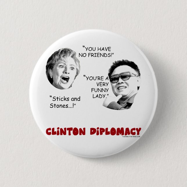 clintondiplomacy2 6 cm round badge (Front)