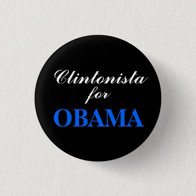 Clintonista for OBAMA 3 Cm Round Badge (Front)