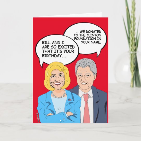 Clintons Birthday Card We donated to the Clinton Zazzle.co.uk