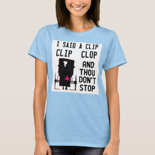 CLIP CLOP HIP HOP T-Shirt