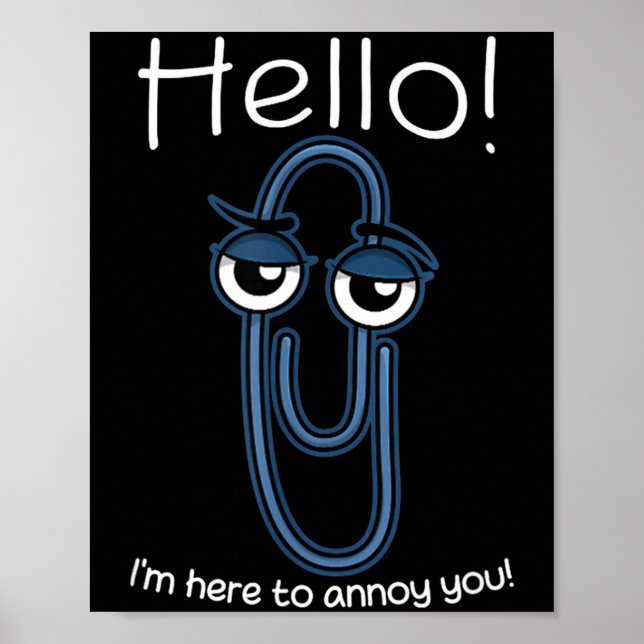 Clippy Paper Clip Funny Meme Page Note Sarcastic  Poster (Front)