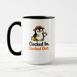 Clocked In Checked Out Funny Penguin Design Mug