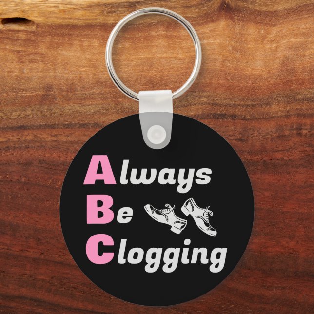Clog Dancers Always Be Clogging Dark Key Ring (Front)