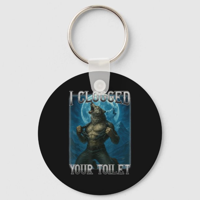 Clogged toilet funny alpha wolf meme stupid key ring (Front)