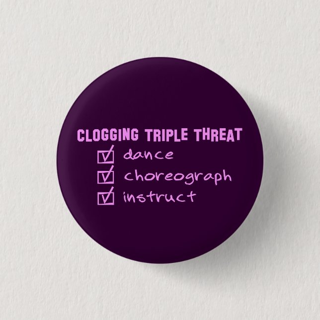 Clogger Clogging Triple Threat 3 Cm Round Badge (Front)