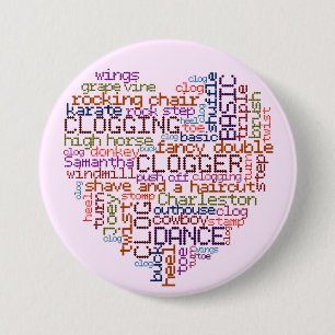Clogger Clogging Word Art Large 7.5 Cm Round Badge