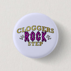 Cloggers Rock Step Clogging Dance 3 Cm Round Badge