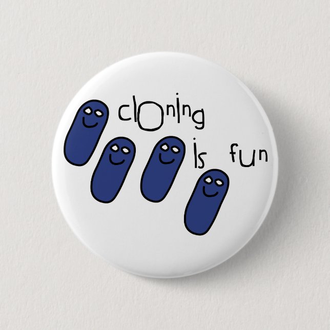 Cloning is fun 6 cm round badge (Front)