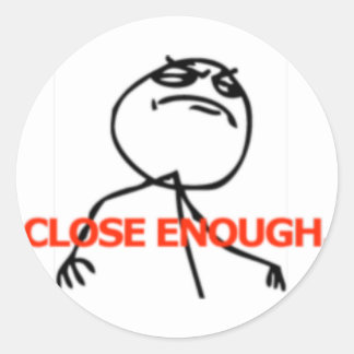Close enough comic face classic round sticker