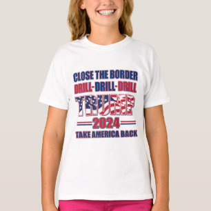 Close the Border Drill Drill Drill T-Shirt