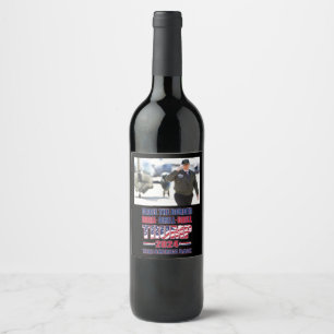 Close The Border Drill Drill Drill Trump 2024 Wine Label
