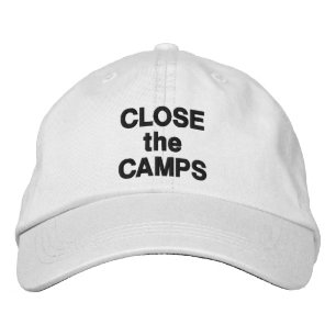 CLOSE the CAMPS bold black text protest Embroidered Hat