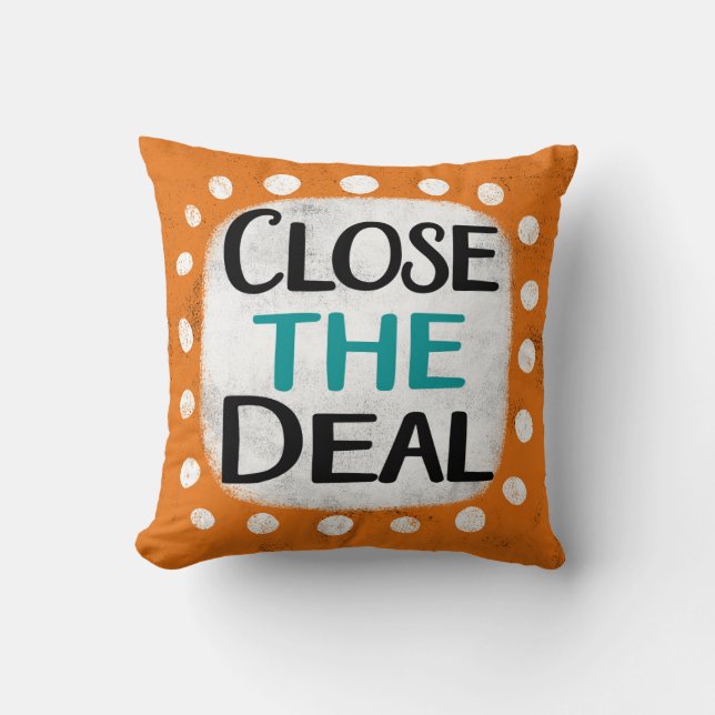 Close The Deal Throw Pillow (Front)