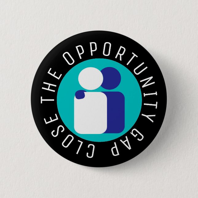 Close the Opportunity Gap Education Reform 6 Cm Round Badge (Front)