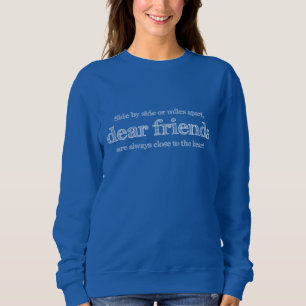 Close to the heart sweatshirt